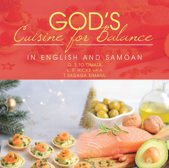 God's Cuisine for Balance (e-bog) af Simanu, T. Sagaga