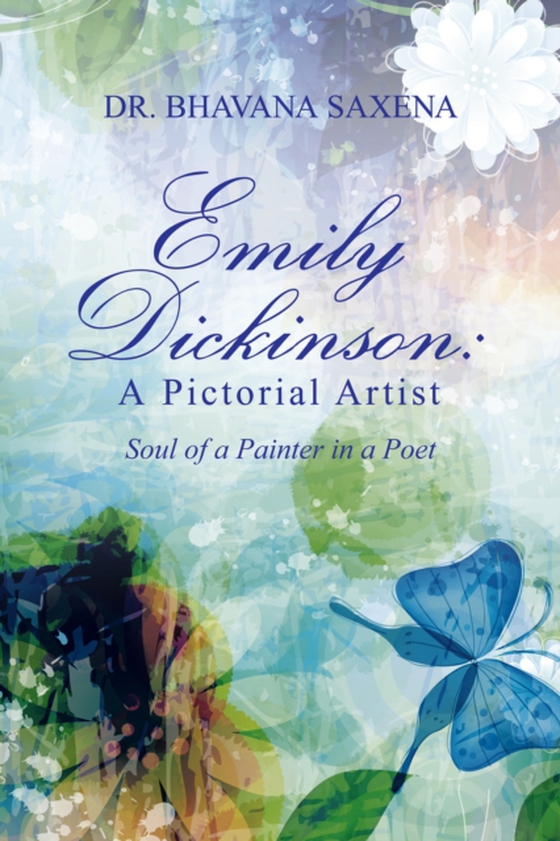 Emily Dickinson: a Pictorial Artist