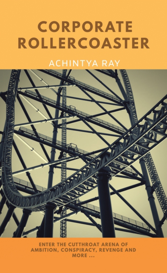 Corporate Roller Coaster (e-bog) af Ray, Achintya