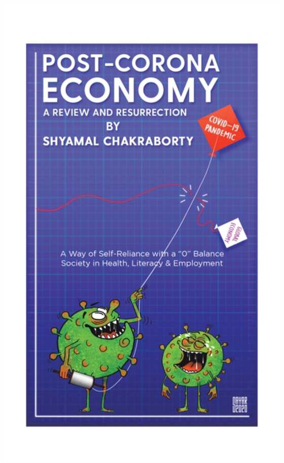 Post-Corona Economy: a Review and Resurrection (e-bog) af Chakraborty, Shyamal