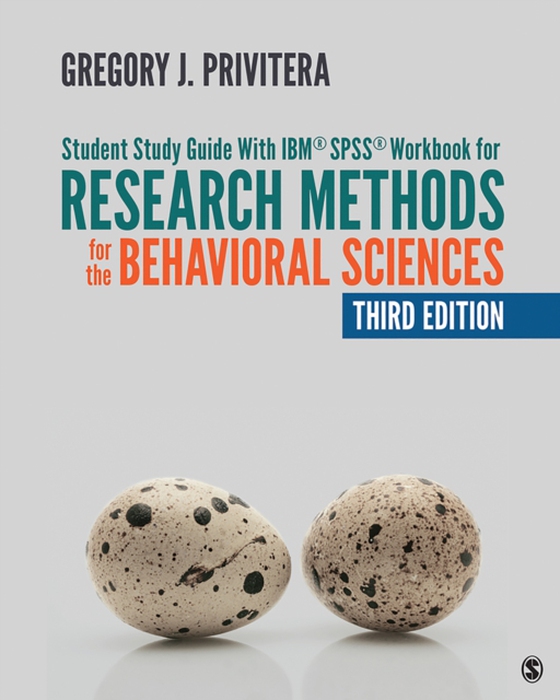 Student Study Guide With IBMA(R) SPSSA(R) Workbook for Research Methods for the Behavioral Sciences (e-bog) af Privitera, Gregory J.