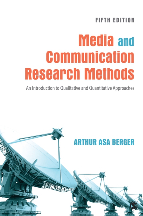 Media and Communication Research Methods (e-bog) af Berger, Arthur Asa