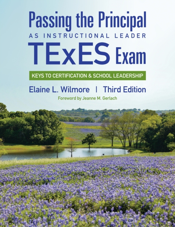 Passing the Principal as Instructional Leader TExES Exam (e-bog) af Wilmore, Elaine L.