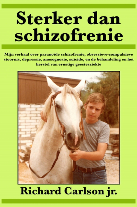 Sterker dan schizofrenie (e-bog) af Jr., Richard Carlson