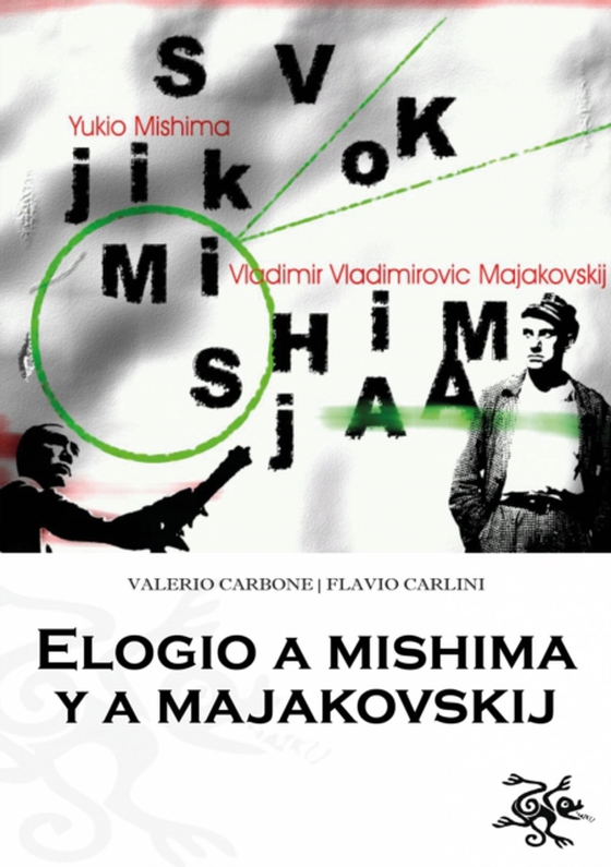 Elogio a Mishima y a Majakovskij (e-bog) af Carlini, Valerio Carbone; Flavio