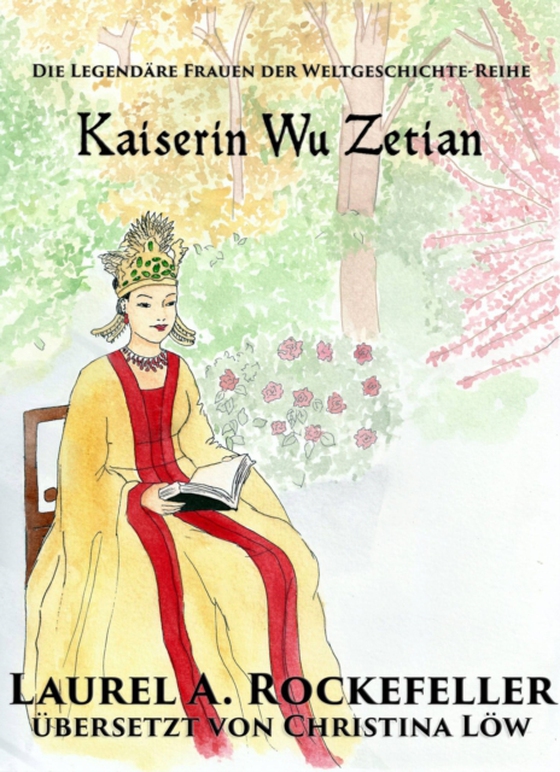 Kaiserin Wu Zetian (e-bog) af Rockefeller, Laurel A.