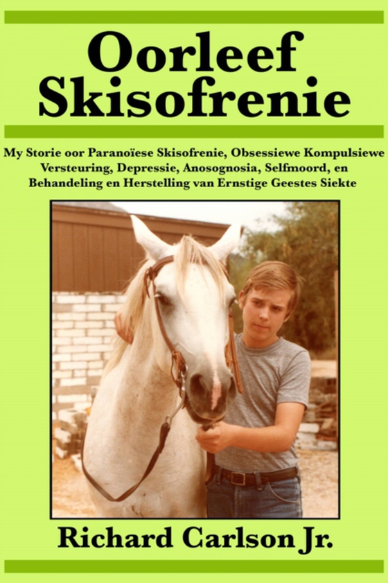 Oorleef Skisofrenie (e-bog) af Jr., Richard Carlson