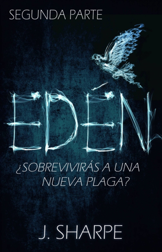 Edén - Segunda parte