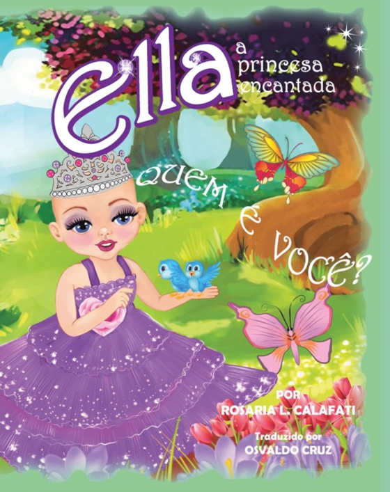 QUEM  É  VOCÊ? Ella A Princesa Encantada