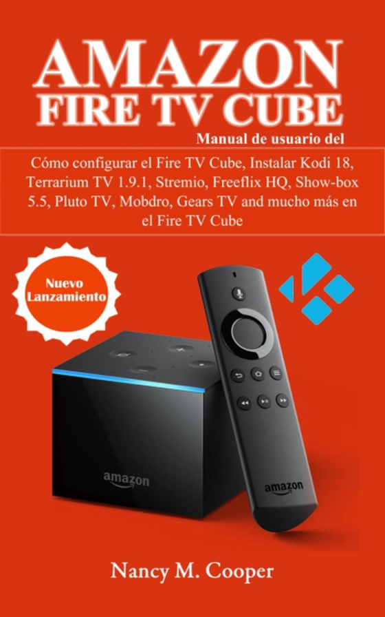 Manual de usuario Amazon Fire TV Cube: Cómo configurarlo, y mucho más (e-bog) af Cooper, Nancy M.