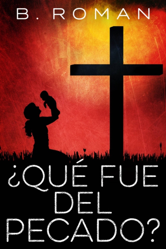 ¿Qué fue del pecado?