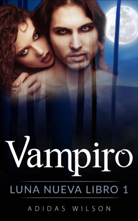 Vampiro, Luna nueva Libro 1