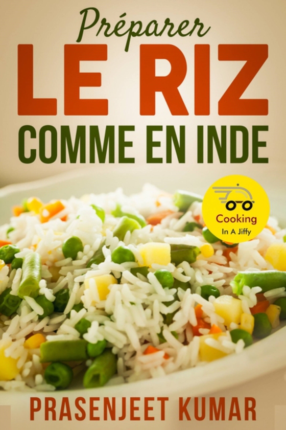 Préparer le Riz Comme en Inde