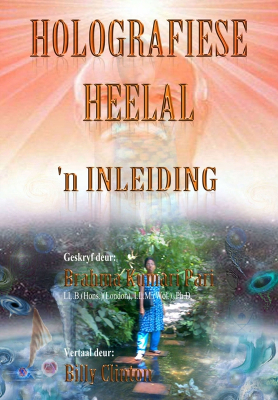 Holografiese Heelal: 'n Inleiding (e-bog) af Pari, Brahma Kumari