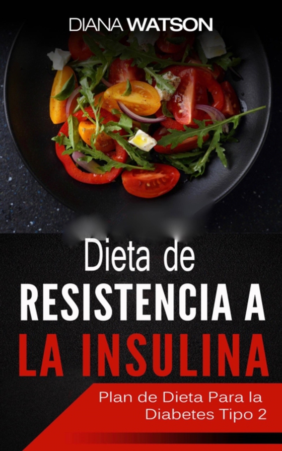 Dieta De Resistencia A La Insulina (e-bog) af Watson, Diana