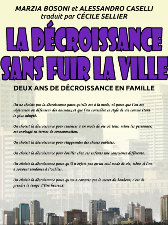 La décroissance sans fuir la ville - Deux ans de décroissance en famille (e-bog) af Bosoni, Marzia