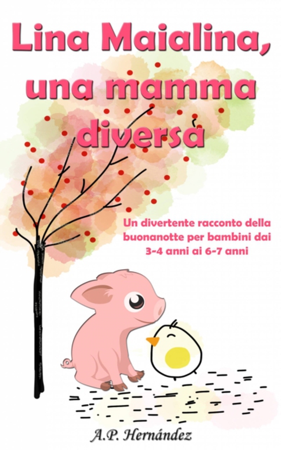 Lina Maialina, una mamma diversa