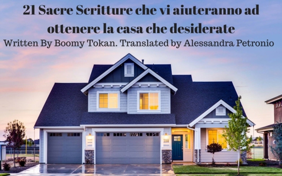 21 Sacre Scritture che vi aiuteranno ad ottenere la casa che desiderate