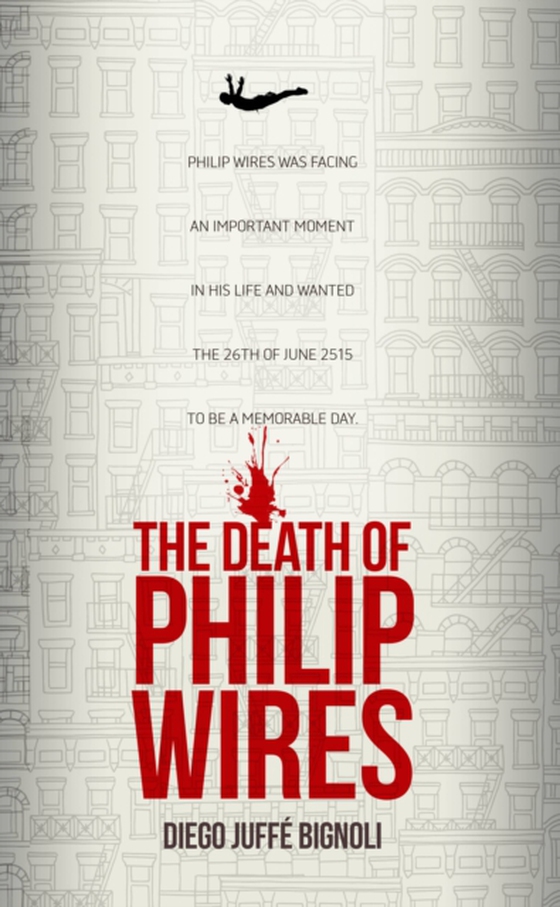 Death of Philip Wires (e-bog) af Bignoli, Diego Juffe