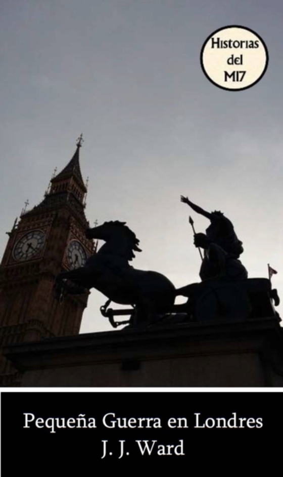 Pequeña guerra en Londres (e-bog) af Ward, J. J.