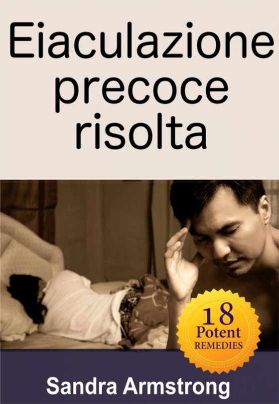 Eiaculazione precoce risolta (e-bog) af Armstrong, Sandra