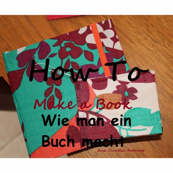 Wie man ein Buch macht (e-bog) af Antunes, Ana Claudia