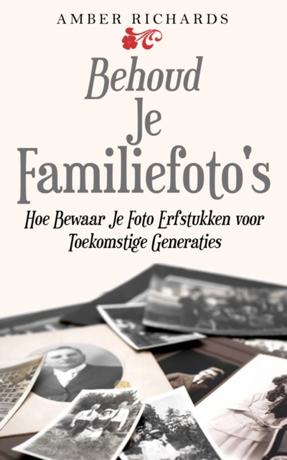Behoud Je Familiefoto's (e-bog) af Richards, Amber