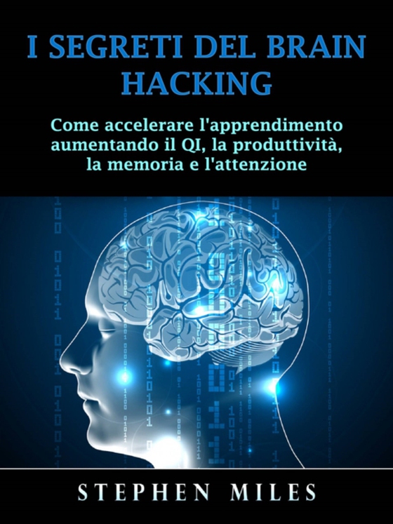 I Segreti del Brain Hacking