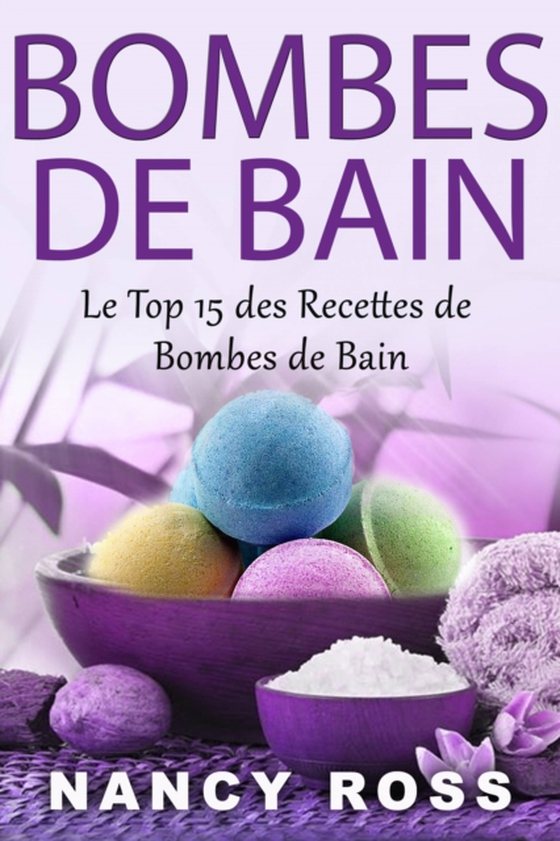 Bombes de Bain (e-bog) af Ross, Nancy
