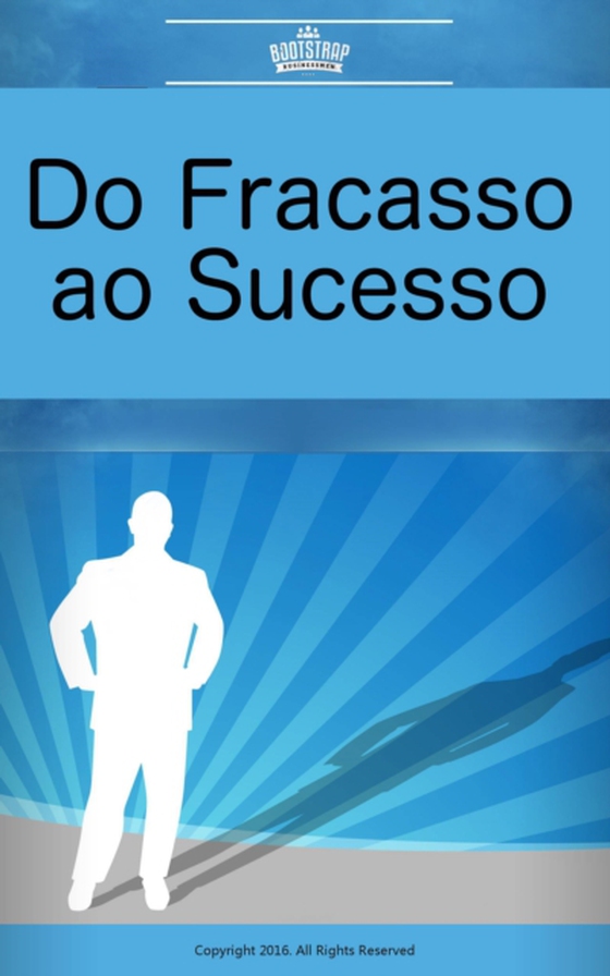 Do Fracasso ao Sucesso (e-bog) af Businessmen, Bootstrap