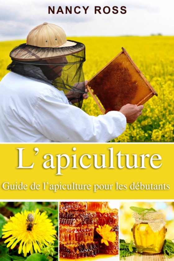 L’apiculture (e-bog) af Ross, Nancy