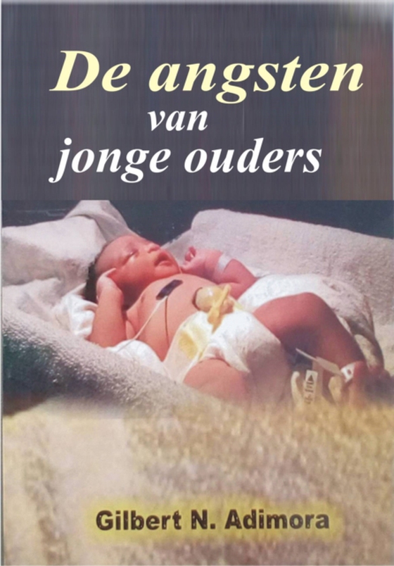 De angsten van jonge ouders (e-bog) af Adimora, Gilbert N.