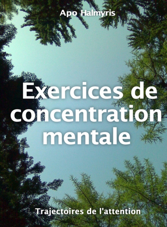 Exercices de concentration mentale (e-bog) af HALMYRIS, APO