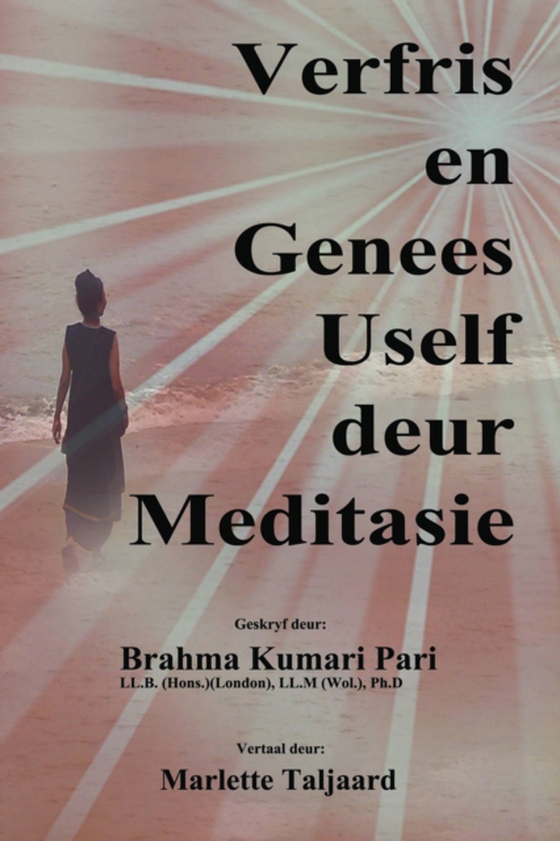 Verfris en Genees Uself deur Meditasie (e-bog) af Pari, Brahma Kumari