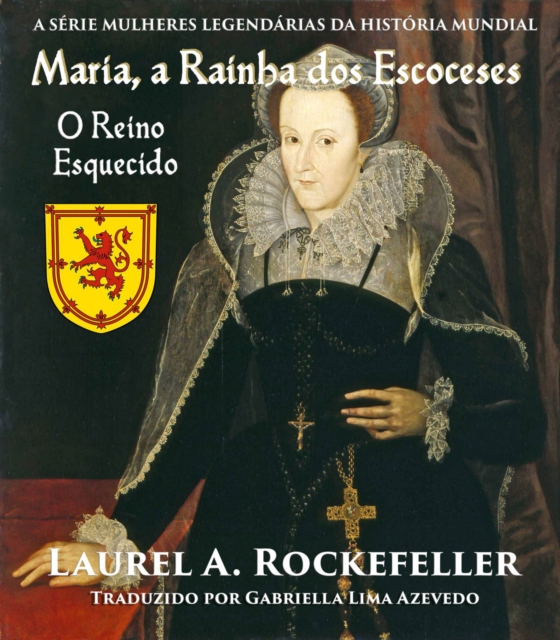 Maria, a Rainha dos Escoceses (e-bog) af Rockefeller, Laurel A.