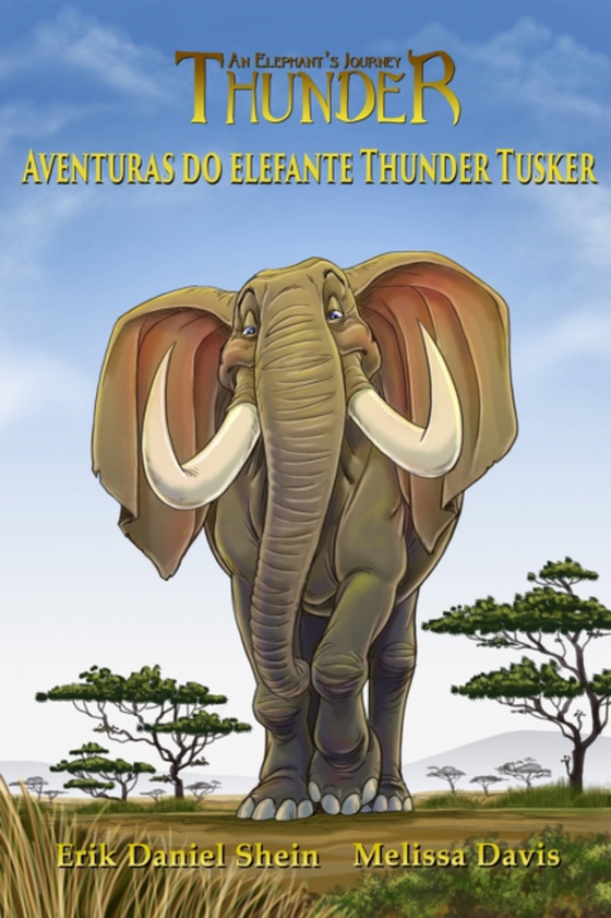 Aventuras do elefante Thunder Tusker (e-bog) af Davis, Erik Daniel Shein e Melissa