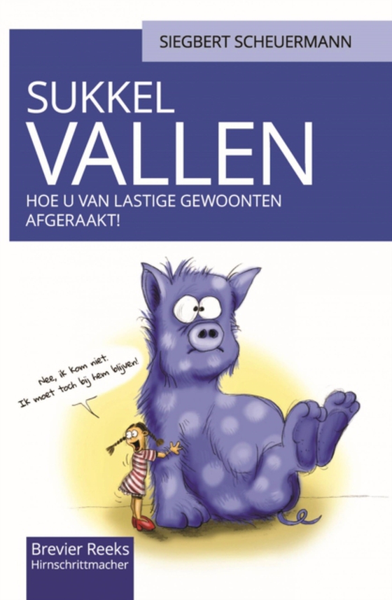 Sukkelvallen: hoe u van lastige gewoonten af geraakt.