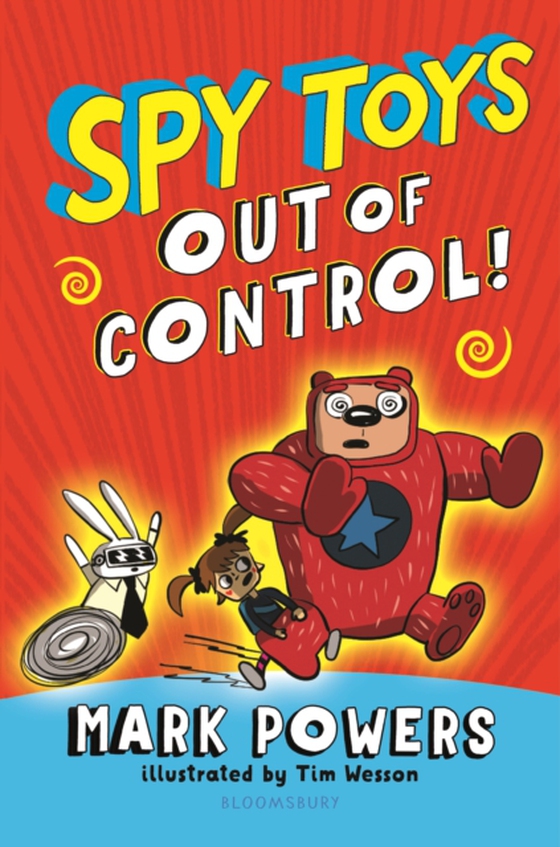 Spy Toys: Out of Control! (e-bog) af Mark Powers, Powers