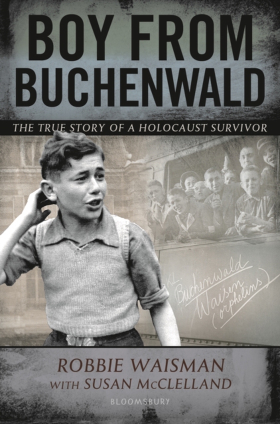 Boy from Buchenwald (e-bog) af Susan McClelland, McClelland