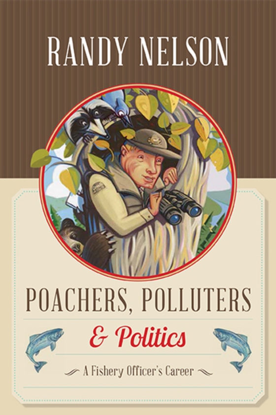 Poachers, Polluters and Politics (e-bog) af Nelson, Randy