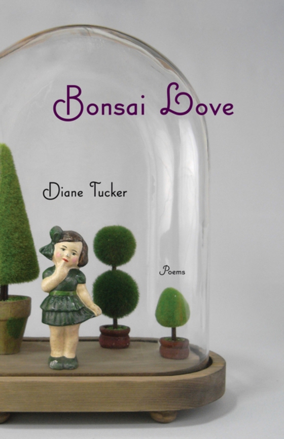 Bonsai Love (e-bog) af Tucker, Diane L