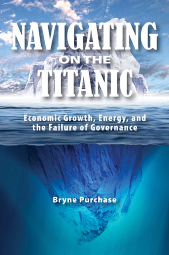 Navigating on the Titanic (e-bog) af Purchase, Bryne