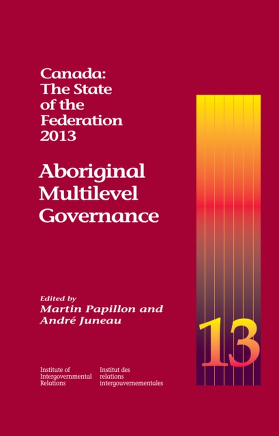 Canada: The State of the Federation, 2013 (e-bog) af Juneau, Andre