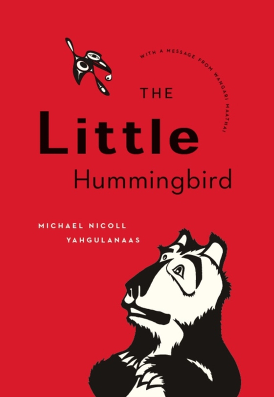 Little Hummingbird (e-bog) af Yahgulanaas, Michael Nicoll