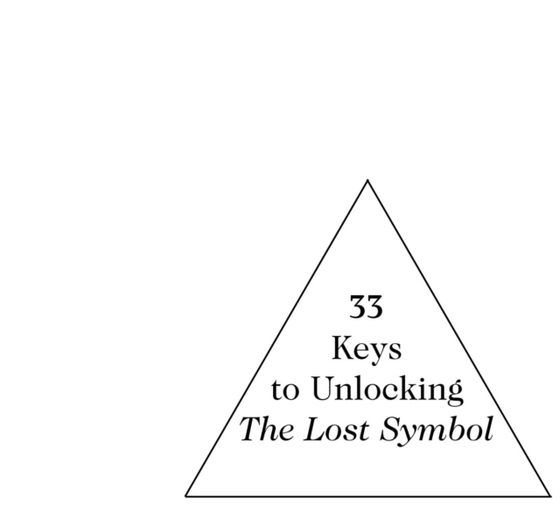 33 Keys to Unlocking The Lost Symbol