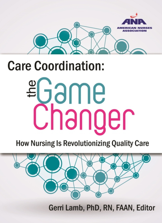 Care Coordination: The Game Changer (e-bog) af -