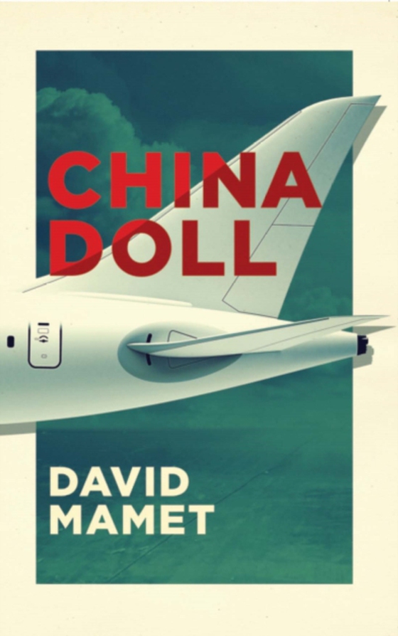 China Doll (TCG Edition) (e-bog) af Mamet, David