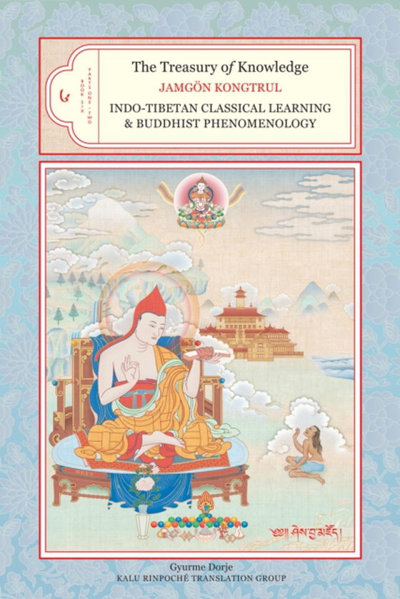 Treasury of Knowledge: Book Six, Parts One and Two (e-bog) af Taye, Jamgon Kongtrul Lodro