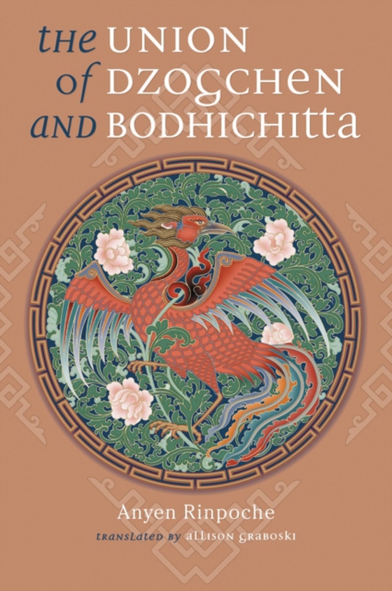 Union of Dzogchen and Bodhichitta (e-bog) af Rinpoche, Anyen