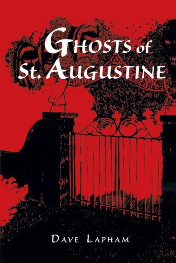 Ghosts of St. Augustine (e-bog) af Lapham, Tom